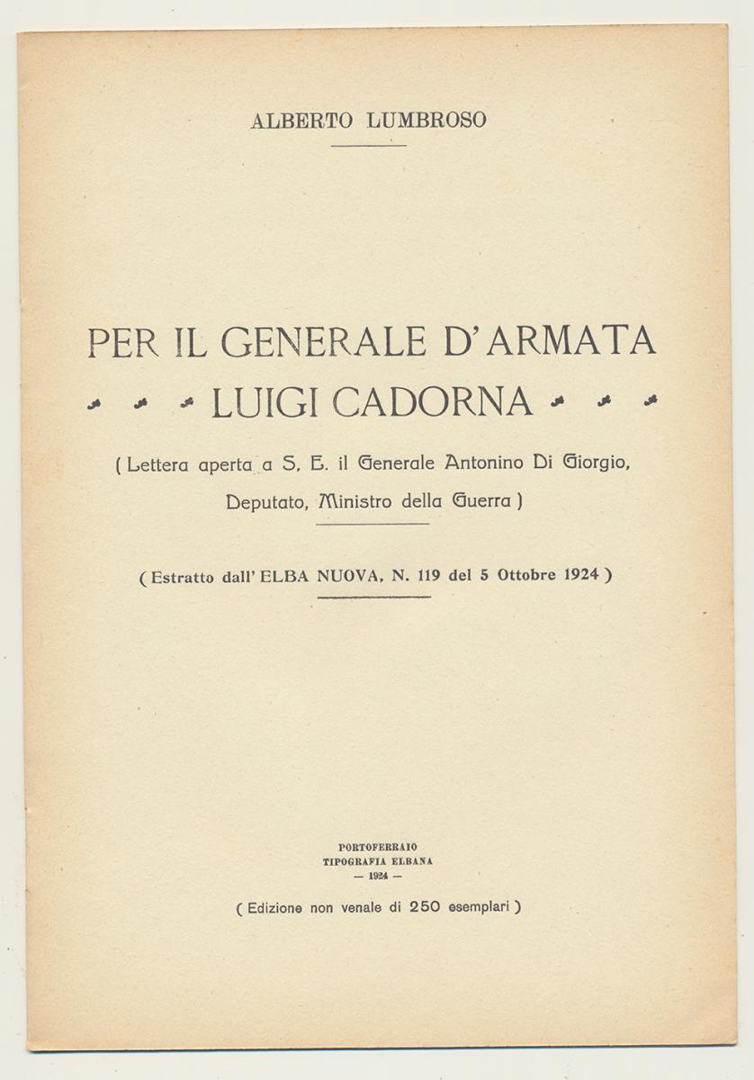 PER IL GENERALE D'ARMATA LUIGI CADORNA. Alberto Lumbroso. 1924